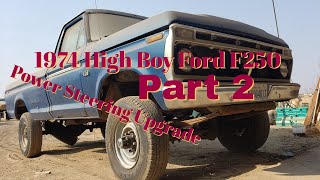 1974 High Boy  Ford f250 4x4  Time to make some improvements  Part 2  truck restoration