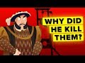 Why Did The King Of England Execute His Wives?