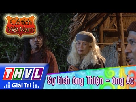 Video THVL | Cổ tích Việt Nam: Sự tích ông Thiện - ông Ác -... - youtube