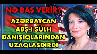 Azərbaycan ABŞ-ı sülh danışıqlarından kənarlaşdırdı - Nə baş verir? Gültəkin Hacıbəyli ilə müzakirə