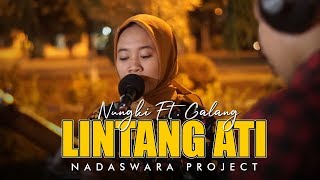 Lintang Ati - Nungki Ft. Galang ( Live Cover Nadaswara Project ) chords