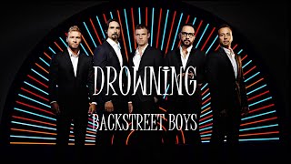 Drowning - Backstreet Boys (Lyrics)