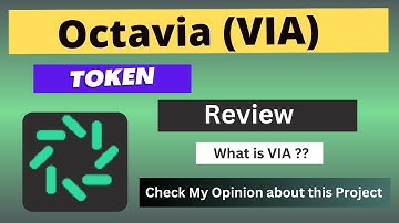 What is Octavia (VIA) Coin | Review About VIA Token