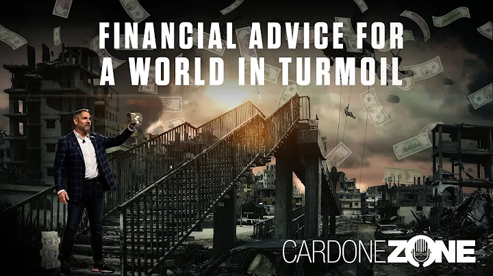 Financial Advice for a World in Turmoil - Cardone ...