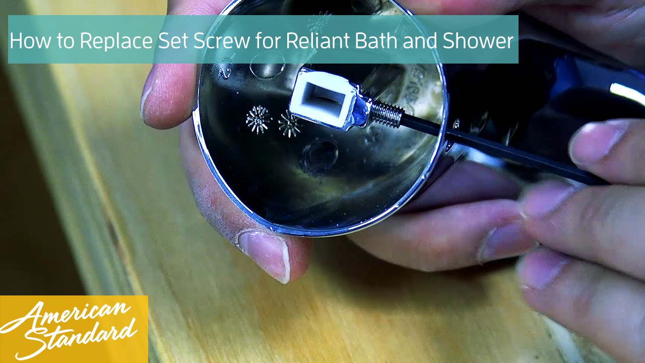 How To Replace A Set Screw For A Reliant Bath And Shower