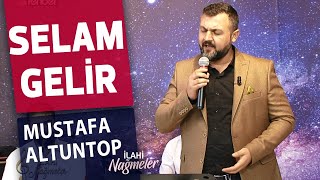 Mustafa Altuntop - Selam Gelir | İlahi Nağmeler 🎵 Resimi