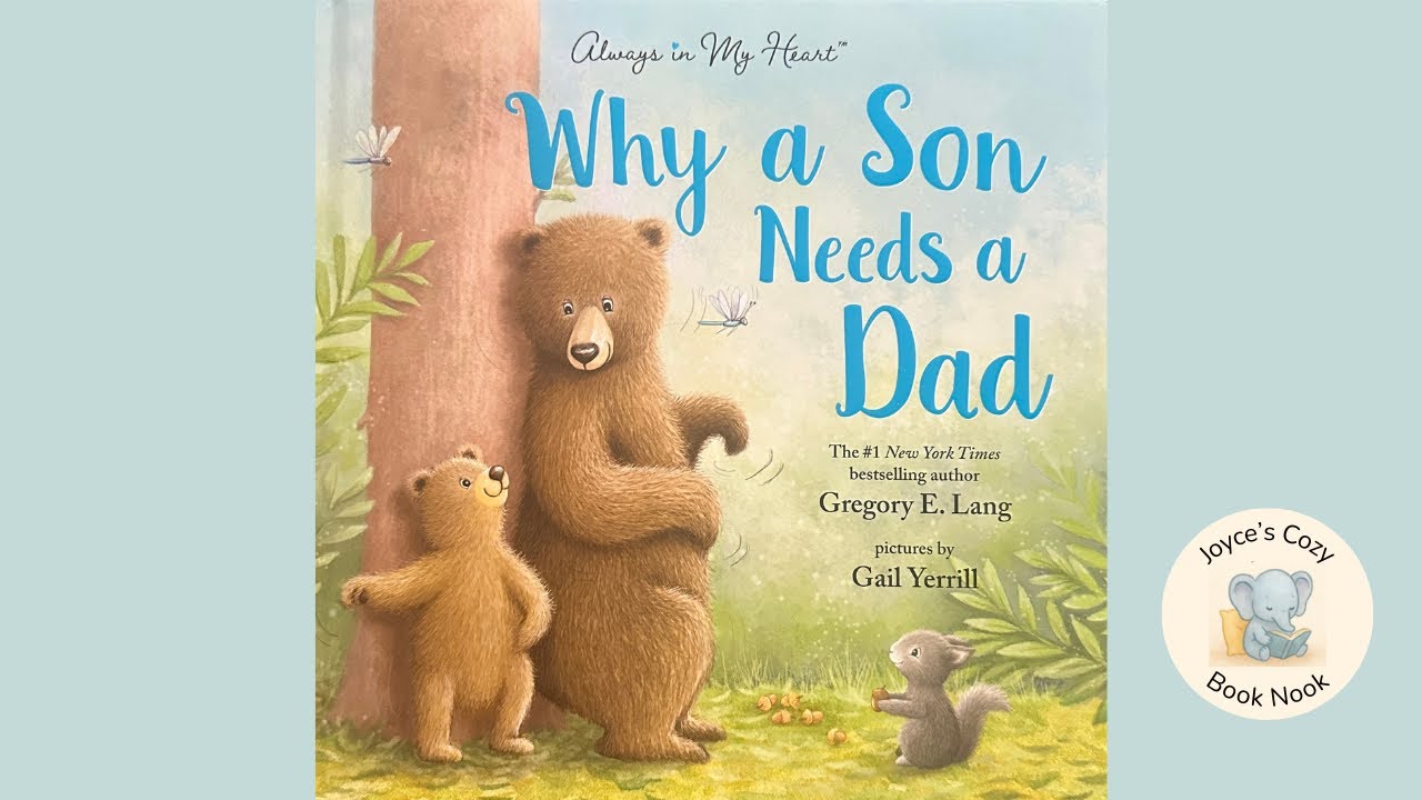 Why a Son Needs a Dad | Read-Aloud Story for Kids | Joyce’s Cozy Book Nook