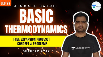 Free Expansion Process I Concept & Problems | L 22 | AimGATE | GATE 2022 | Shapar Ayaz