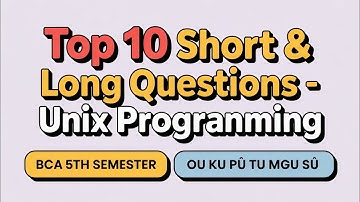 TOP 10 Unix-programmering Korte en lange belangrijke vragen 2025-26 BCA V Semester 5e Semester OU...