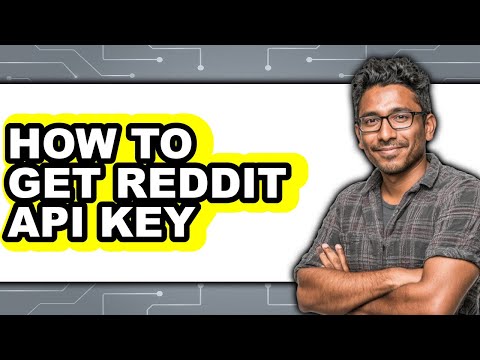 How to Get Reddit Api Key (updated)