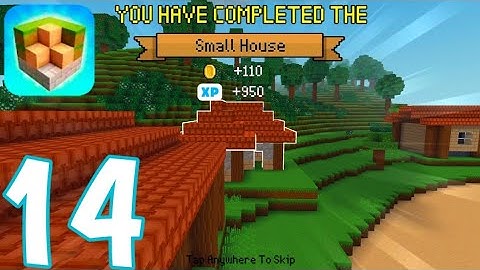Block Craft 3D: Building Game - Gameplay Walkthrough Part 14 - Small House (iOS, Android)