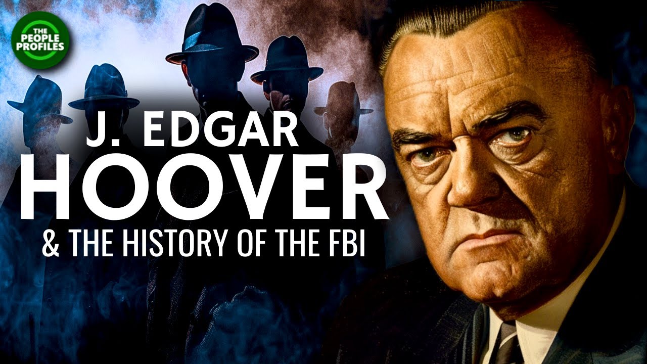 J. Edgar Hoover & the History of the Fbi