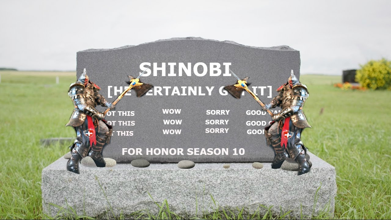 [ For Honor ] He Certainly Got It Alright -Lawbringer vs Shinobi Ranked Duel