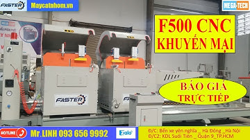 Máy cắt nhôm 2 đầu F500 CNC chính hãng || Máy cắt nhôm Faster