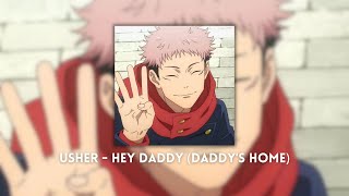 Usher - Hey Daddy (Daddy's Home) [speed up]