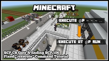 SCP CB Gate A SCP 106 Ending In Minecraft, Fixed Execute Command Tutorial