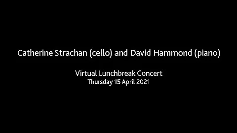 Lunchbreak Concert: Catherine Strachan (cello) and...