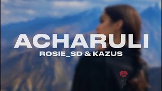 Rosie_SD, Kazus - Acharuli Resimi