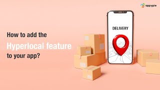 How to add the Hyperlocal feature to your app?