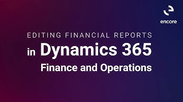 Editing Financial Reports in Dynamics 365 Finance & Operations