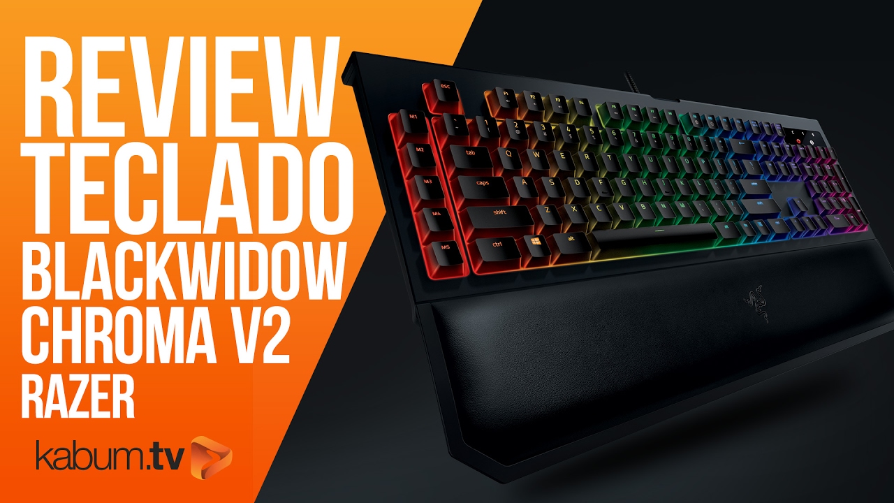 Lancamento Teclado Razer Blackwidow Chroma V2 Kabum Youtube