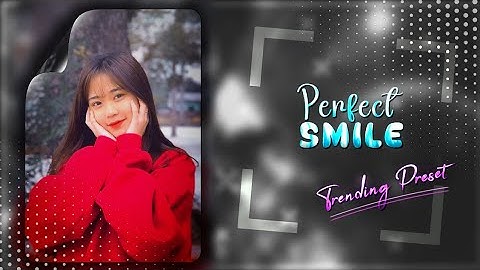 Perfect Smile 🤗😵‍💫 || TRENDING XML FILE 👀📌 || ALIGHT MOTION XML 📈🔥