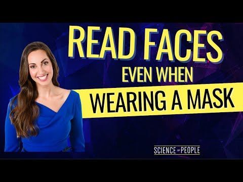 How to Read Faces…Even When Everyone is Wearing a Mask