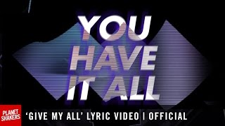 'GIVE MY ALL' Lyric Video | Official Planetshakers Video chords
