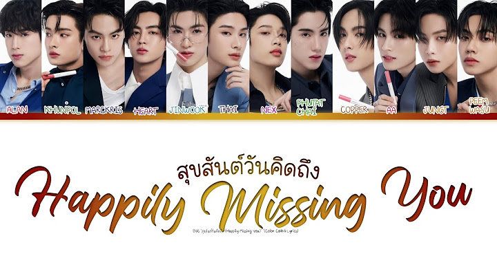 BUS 'because of you i shine สุขสันต์วันคิดถึง (Happily Missing You)''(Color Coded Lyrics)