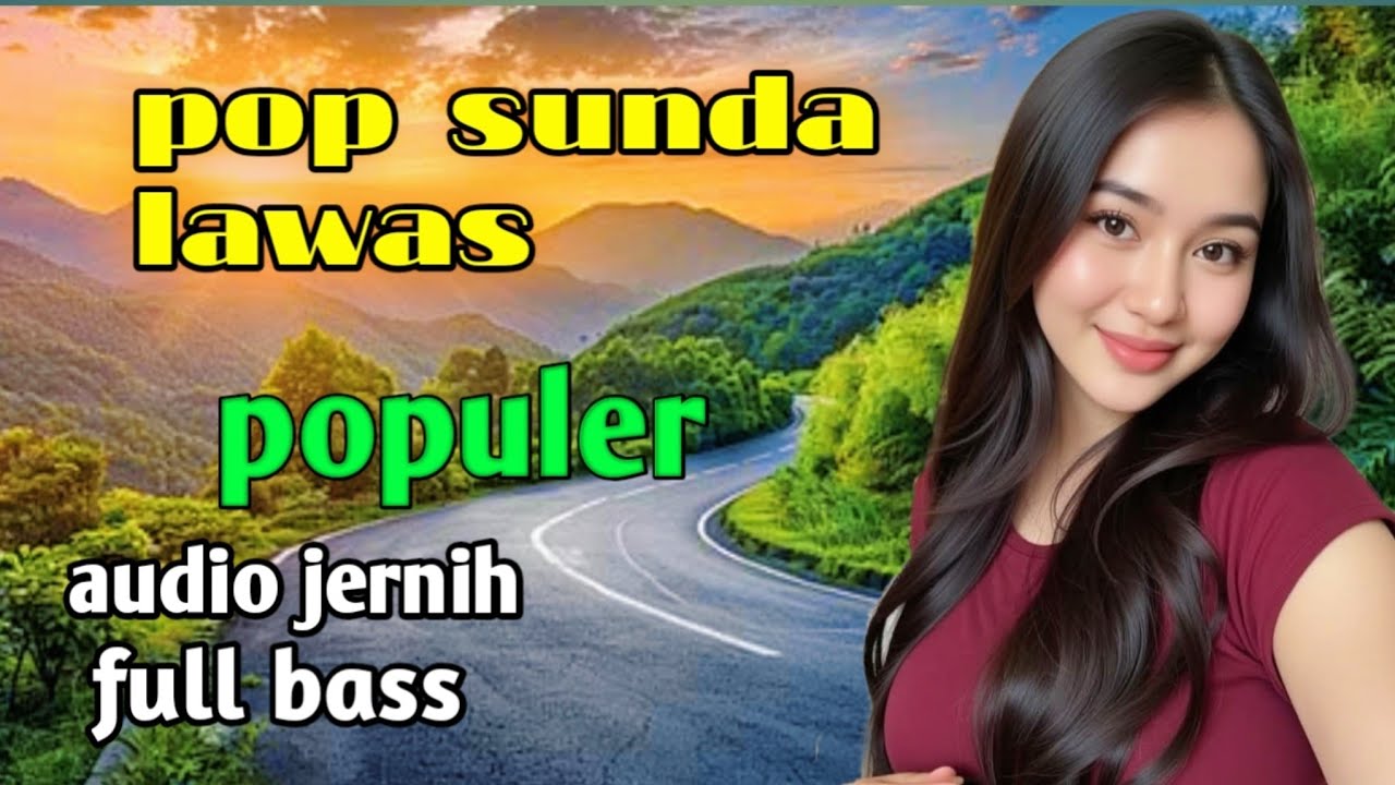 POP SUNDA LAWAS BIKIN HATI JADI SEDIH MENDENGARNYA..