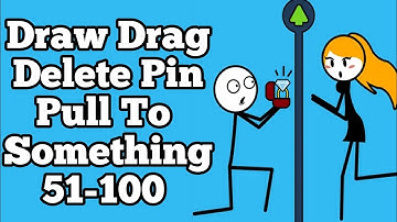 Draw Drag Delete Pin Pull To Something | All Levels 51-100 Answers | Android Gameplay Walkthrough