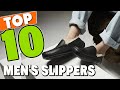 Best Men's Slipper In 2021 - Top 10 New Men's Slippers Review