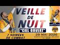VEILLE DE NUIT|CIEL OUVERT|DAY 1|7 SOIRÉES DE COMBAT|PLM AMEN 3 FOIS…
