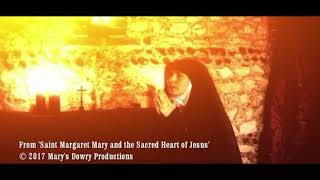 The Second Revelation of the Sacred Heart to Saint Margaret Mary (film clip)