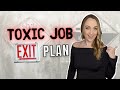 Toxic Job Exit Strategy | How to Find a Job When You have a Job You Hate