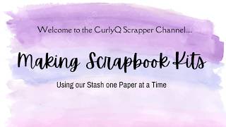 Holy Scrap! Let's Make Some Page Kits | Scrapbooking Kits