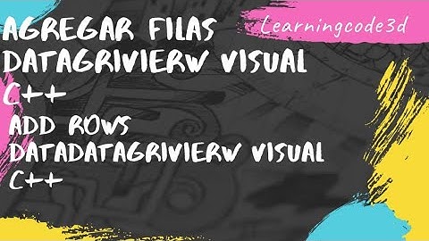 Agregar Filas DataGridView - How add rows DataGridView