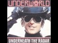 Underworld - Bright White Flame