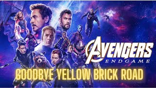 Avengers Endgame - Goodbye Yellow Brick Road Resimi