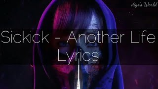 Sickick - Another Life | Lyrics | digo's World |
