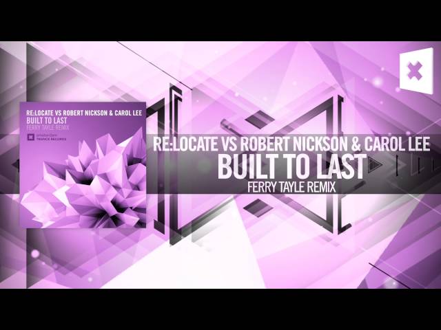 ReLocate Vs Robert Nickson And Carol Lee - Built To Last