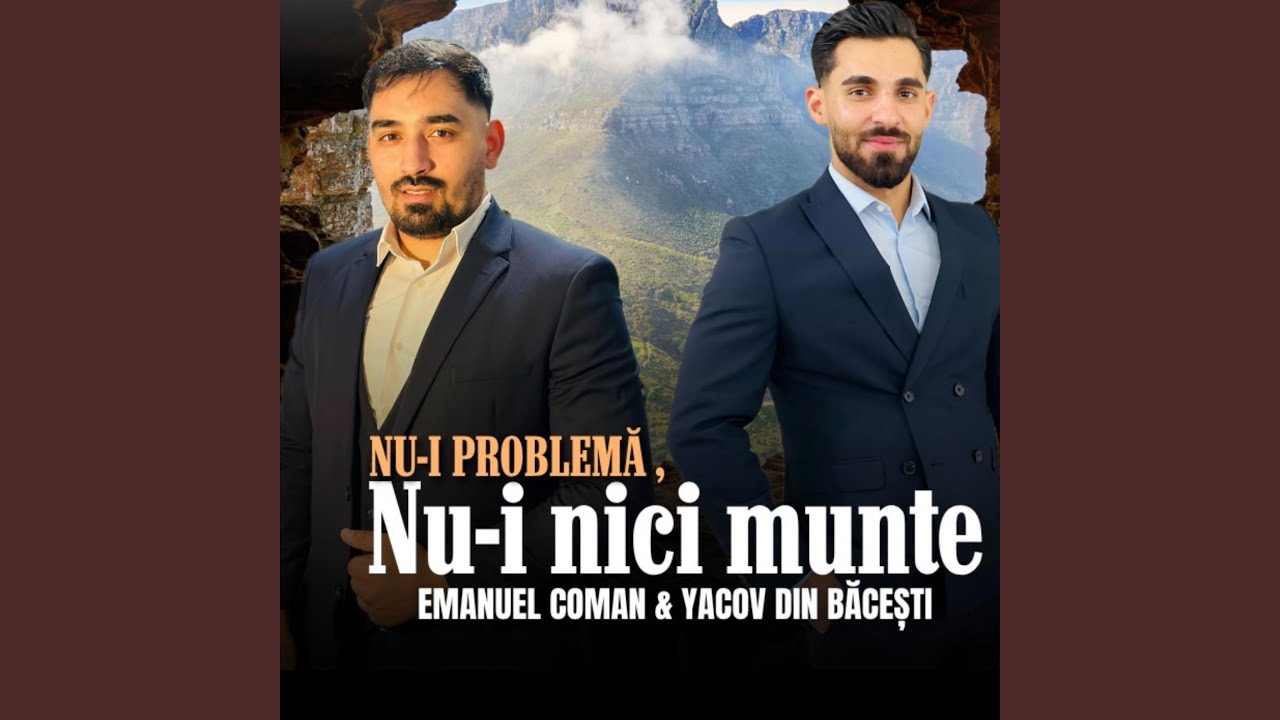 Nu-i problema, Nu-i nici munte