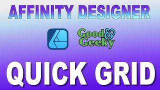 Quick Grids in Affinity Designer 2 Net Worth