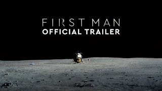 First Man - Official Trailer #3 [HD] 