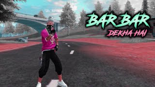 Bar Bar Dekha Hai-Free Fire Love Story Status||Free Fire Love Story WhatsApp status