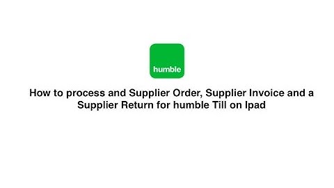 Processing a Supplier Order, Invoice and a Return for you humble Till on Ipad