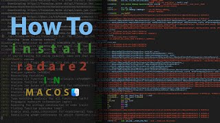 How to install Radare2 in MACOS.