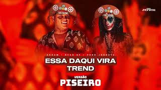 Oruam ft. Ryan SP - Essa daqui vira trend VERSÃO PISEIRO - Prod.Jhonata