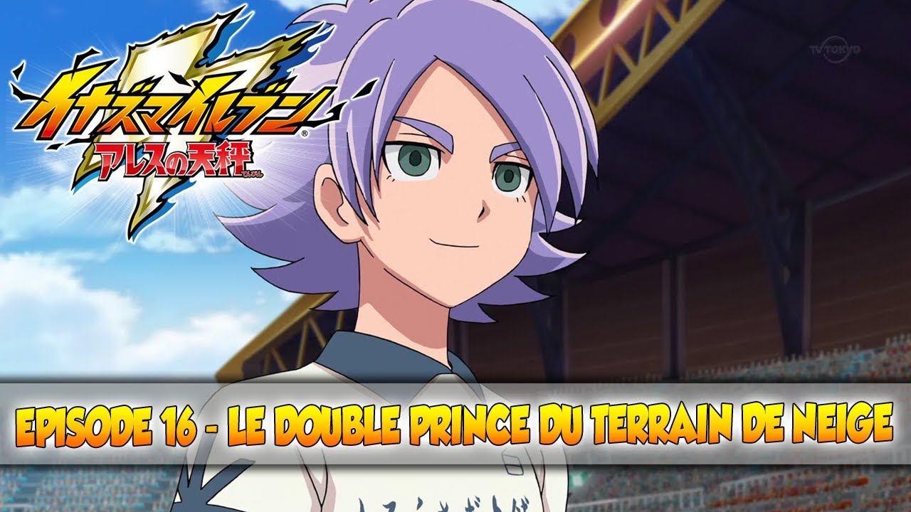 Inazuma Eleven Ares no Tenbin 16 VOSTFR HD - YouTube