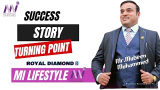 Mubeen Muhammed |Royal Diamond | Mi Lifestyle Marketting Llp | Malayalam | Success Story| #success